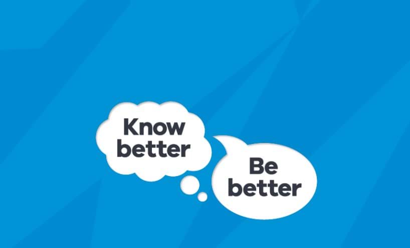 know better be better